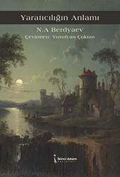 Yaratıcılığın Anlamı - İkinci Adam Yayınları