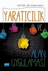 Yaratıcılık ve Alan Uygulaması - Nobel Akademik Yayıncılık