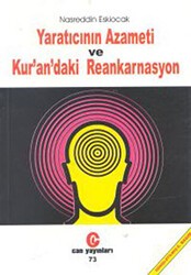 Yaratıcının Azameti ve Kur’an’daki Reankarnasyon - Can Yayınları (Ali Adil Atalay)
