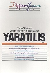 Yaratılış Tanrı Sözü İle Yaşam Değiştiren Karşılaşma - Haberci Basın Yayın