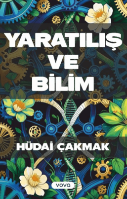 Yaratılış ve Bilim - 1