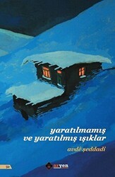 Yaratılmamış ve Yaratılmış Işıklar - Aryen Yayınları