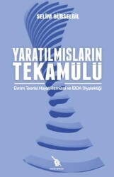 Yaratılmışların Tekamülü - İhtilal Yayınları