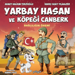Yarbay Hasan ve Köpeği Canberk - Bağlılığın Önemi - Pogo Çocuk