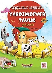 Yardımsever Tavuk - Yumurcak Yayınları