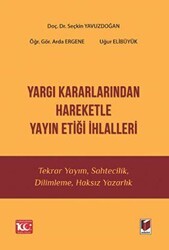 Yargı Kararlarından Hareketle Yayın Etiği İhlalleri - Adalet Yayınevi