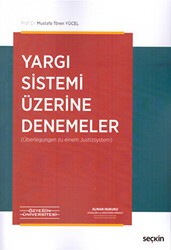 Yargı Sistemi Üzerine Denemeler - Seçkin Yayıncılık