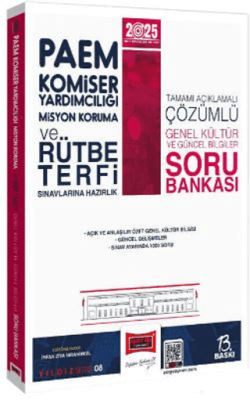2025 PAEM Komiser Yardımcılığı Misyon Koruma ve Rütbe Terfi Sınavlarına Hazırlık Genel Kültür Güncel Bilgiler Soru Bankası - 1