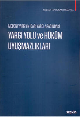 Yargı Yolu ve Hüküm Uyuşmazlıkları - 1