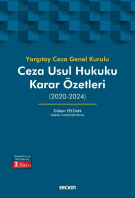 Yargıtay Ceza Genel Kurulu Ceza Usul Hukuku Karar Özetleri 2020-2024 - 1