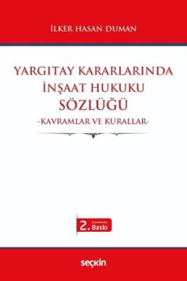 Yargıtay Kararlarında İnşaat Hukuku Sözlüğü - 1