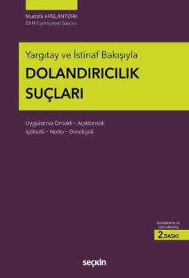 Yargıtay ve İstinaf Bakışıyla Dolandırıcılık Suçları - 1