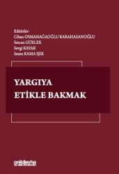 Yargıya Etikle Bakmak - On İki Levha Yayınları