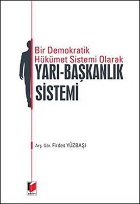 Yarı - Başkanlık Sistemi - 1