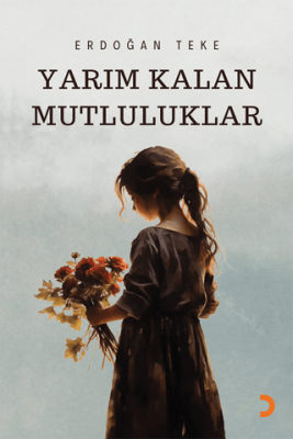 Yarım Kalan Mutluluklar - 1