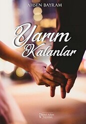 Yarım Kalanlar - 1