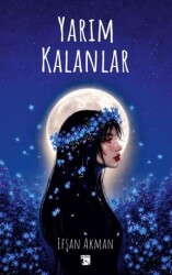 Yarım Kalanlar - Alaska Yayınevi
