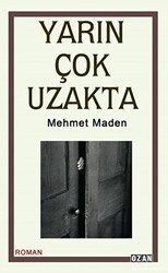 Yarın Çok Uzakta - Ozan Yayıncılık