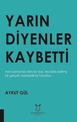 Yarın Diyenler Kaybetti - 1