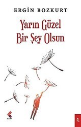 Yarın Güzel Bir Şey Olsun - Klaros Yayınları