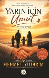 Yarın İçin Umut - Bilge Karınca Yayınları