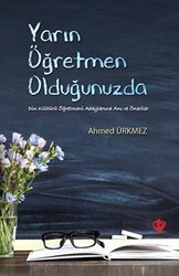 Yarın Öğretmen Olduğunuzda - Türkiye Diyanet Vakfı Yayınları