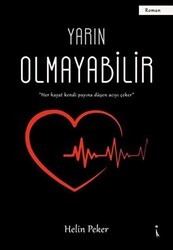 Yarın Olmayabilir - İkinci Adam Yayınları