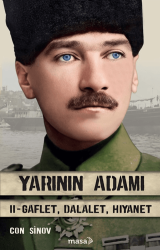 Yarının Adamı - Gaflet, Dalalet, Hıyanet - Masa Kitap