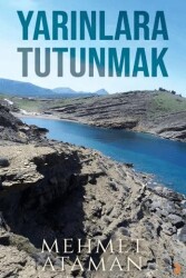 Yarınlara Tutunmak - Cinius Yayınları