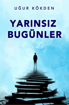 Yarınsız Bugünler - 1