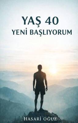 Yaş 40 Yeni Başlıyorum - 1