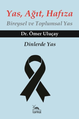 Yas, Ağıt, Hafıza - 1