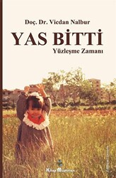 Yas Bitti Yüzleşme Zamanı - Kitap Müptelası Yayınları