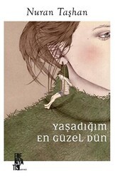 Yaşadığım En Güzel Dün - Edebiyatist