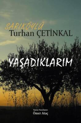 Yaşadıklarım - 1