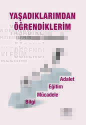 Yaşadıklarımdan Öğrendiklerim - Ürün Yayınları