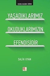 Yaşadıklarımız Okuduklarımızın Efendisidir - Babıali Kültür Yayıncılığı