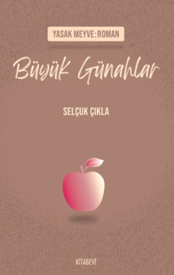 Yasak Meyve: Roman - Büyük Günahlar - 1