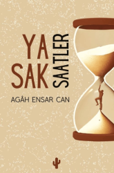 Yasak Saatler - Kaktüs Sanat