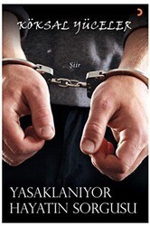 Yasaklanıyor Hayatın Sorgusu - Cinius Yayınları