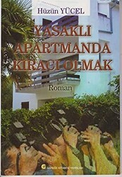 Yasaklı Apartmanda Kiracı Olmak - Gündüz Kitabevi Yayınları