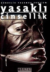 Yasaklı Cinsellik Gündelik Yaşamda Erotizm - Boyut Yayın Grubu