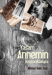Yaşam Annemin Hatırladıklarıysa - Nota Bene Yayınları