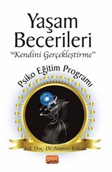 Yaşam Becerileri Kendini Gerçekleştirme’’ Psikoeğitim Programı - Nobel Bilimsel Eserler