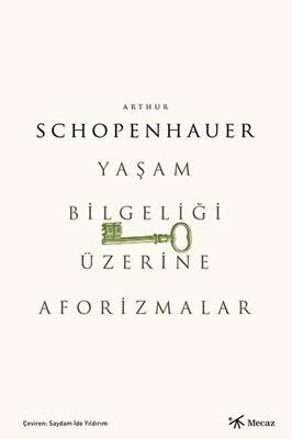 Yaşam Bilgeliği Üzerine Aforizmalar - 1