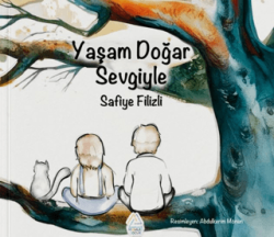 Yaşam Doğar Sevgiyle - Mahlas Çocuk Yayınları