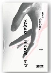 Yaşam Hikaye Mi? - Doğan Kitap