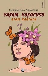 Yaşam Koşucusu - Atom Karınca - Karina Yayınevi