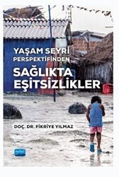 Yaşam Seyri Perspektifinden Sağlıkta Eşitsizlikler - Nobel Akademik Yayıncılık