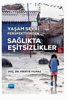 Yaşam Seyri Perspektifinden Sağlıkta Eşitsizlikler - 1